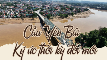 Cầu Yên Bái ký ức thời kỳ đổi mới