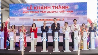 Amway Vietnam សម្ពោធឃ្លាំងកណ្តាលតម្លៃរាប់លានដុល្លារនៅទីក្រុងហូជីមិញ