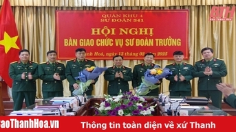 Sư đoàn trưởng Sư đoàn 341 làm Phó Chỉ huy trưởng Bộ CHQS tỉnh Thanh Hóa