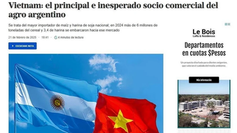 Báo Argentina: Việt Nam là đối tác thương mại nông nghiệp chủ chốt của Argentina