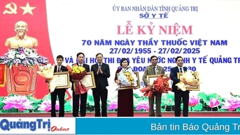 Kỷ niệm 70 năm Ngày Thầy thuốc Việt Nam và Đại hội Thi đua yêu nước ngành y tế Quảng Trị
