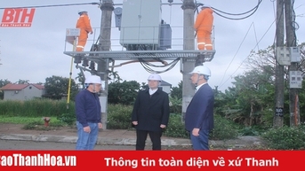 Tăng cường đầu tư, cải tạo hệ thống lưới điện trên địa bàn tỉnh Thanh Hóa
