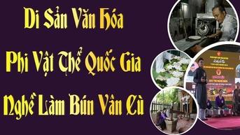 Tổ chức nhiều hoạt động dịp đón nhận di sản văn hóa Nghề làm bún Vân Cù