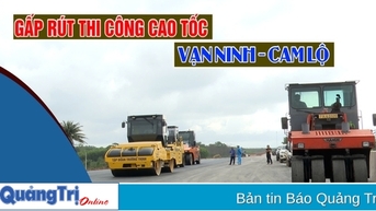 Gấp rút thi công cao tốc Vạn Ninh