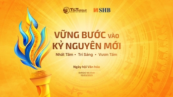 15.000 cán bộ, nhân viên của SHB và T&T Group sẽ tụ họp tại SVĐ Mỹ Đình để tổ chức “siêu sự kiện” ngày hội văn hoá