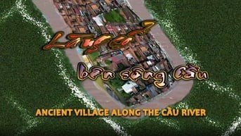 Làng Cổ Bên Sông Cầu