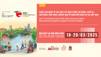 Sắp diễn ra triển lãm Food & Hospitality Hanoi 2025 tại Hà Nội