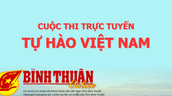Phát động Cuộc thi trực tuyến “Tự hào Việt Nam” – Khơi dậy niềm tự hào dân tộc