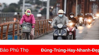 Ngày 26/3, Bắc Bộ lạnh về đêm và sáng, ngày nắng