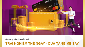BAC A BANK gia tăng đặc quyền cho khách dùng thẻ tín dụng quốc tế