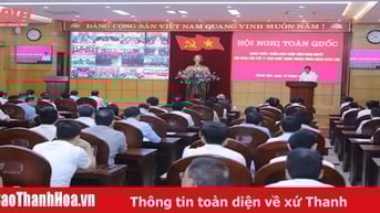[Cập nhật] - Thanh Hóa: 55 nghìn đại biểu dự hội nghị quán triệt, triển khai thực hiện Nghị quyết Hội nghị lần thứ 11 Ban Chấp hành Trung ương Đảng khóa XIII
