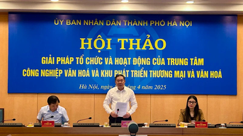 Hà Nội hoàn thiện hành lang pháp lý để phát triển trung tâm công nghiệp văn hóa