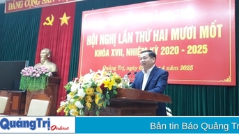 Hội nghị Ban Chấp hành Đảng bộ tỉnh Quảng Trị lần thứ 21, nhiệm kỳ 2020- 2025