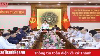 Ban Chính sách, Chiến lược Trung ương làm việc với Thường trực Tỉnh ủy Thanh Hóa về sơ kết 5 năm thực hiện Nghị quyết số 58-NQ/TW của Bộ Chính trị