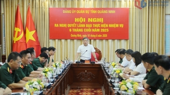 Đảng ủy Quân sự tỉnh ra nghị quyết lãnh đạo thực hiện nhiệm vụ 6 tháng cuối năm 2025