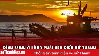 Bình minh ở làng chài ven biển xứ Thanh