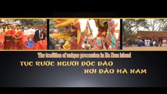 Tục Rước Người Độc Đáo Nơi Đảo Hà Nam