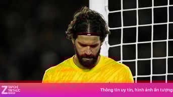 Liverpool nhận đề nghị khó tin về Alisson