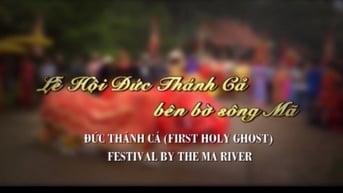 Lễ Hội Đức Thánh Cả Bên Bờ Sông Mã