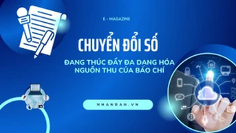 Chuyển đổi số đang thúc đẩy đa dạng hóa nguồn thu của báo chí 