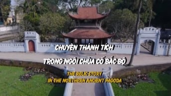 Chuyện Thành Tích Trong Ngôi Chùa Cổ Bắc Bộ