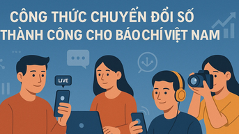 Công thức nào để chuyển đổi số thành công cho báo chí Việt Nam?