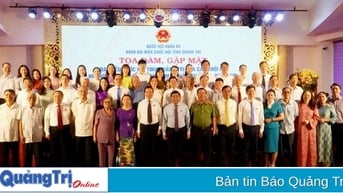 Tọa đàm, gặp mặt đại biểu Quốc hội tỉnh Quảng Trị qua các thời kỳ