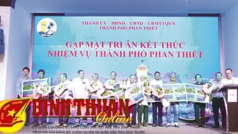 Thành phố Phan Thiết hoàn thành sứ mệnh