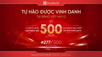 SeABank tăng 10 bậc trên bảng xếp hạng Fortune Southeast Asia 500