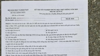 Đề thi môn Lịch sử tốt nghiệp THPT 2025 chính thức
