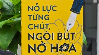 Nỗ lực để ngòi bút nở hoa