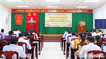 Tiền Giang: Tập huấn nghiệp vụ tổng điều tra nông thôn, nông nghiệp năm 2025