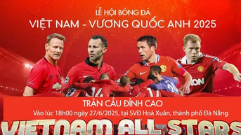 Phát hành không quá 17.000 vé trận bóng của dàn sao MU trên sân Hòa Xuân