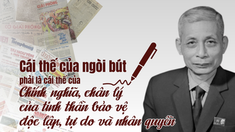 Cái thế của ngòi bút phải là cái thế của chính nghĩa, chân lý, của tinh thần bảo vệ độc lập, tự do và nhân quyền 