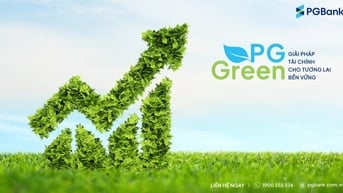 PGBank đẩy mạnh tín dụng xanh, đồng hành cùng xu hướng ESG toàn cầu