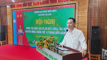 Trường cao đẳng Miền Đông: 6 tháng đầu năm tuyển sinh đạt hơn 104% kế hoạch