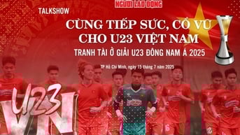 Hấp dẫn Talkshow "Cùng tiếp sức, cổ vũ tuyển U23 Việt Nam"