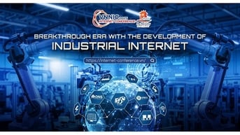 Internet công nghiệp – Bước nhảy đột phá trong kỷ nguyên số của Việt Nam