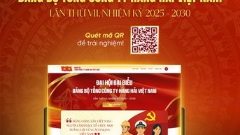 Ra mắt chuyên trang Đại hội Đảng bộ Tổng công ty Hàng hải Việt Nam lần thứ VII, nhiệm kỳ 2025–2030