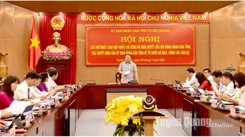 Phiên họp lần thứ nhất UBND tỉnh Tuyên Quang sau hợp nhất tỉnh