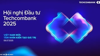 500 chuyên gia, nhà đầu tư toàn cầu sẽ tham dự Hội nghị Đầu tư Techcombank 2025