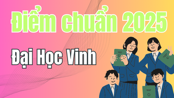 Điểm chuẩn Đại Học Vinh 2025
