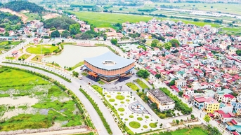 Bắc Ninh: Gỡ “điểm nghẽn”, tạo đột phá phát triển đô thị