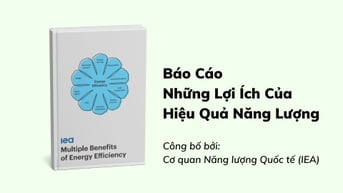 Những lợi ích của hiệu quả năng lượng