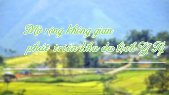 Mở rộng không gian phát triển du lịch Y Tý