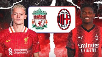 Nhận định Liverpool vs AC Milan, 18h30 ngày 26/7: Chờ ‘bom tấn’ ra mắt