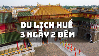 "Đánh sập" Huế: Khám phá "kinh đô trầm mặc", tiết kiệm "nghìn đô"