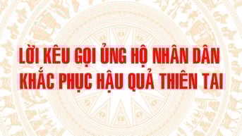Lời kêu gọi ủng hộ nhân dân khắc phục hậu quả thiên tai