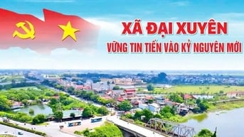 Kinh tế - trụ cột cho Đại Xuyên phát triển