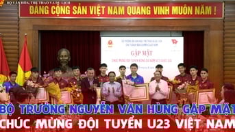 Bộ trưởng Nguyễn Văn Hùng gặp mặt, chúc mừng Đội tuyển U23 Việt Nam